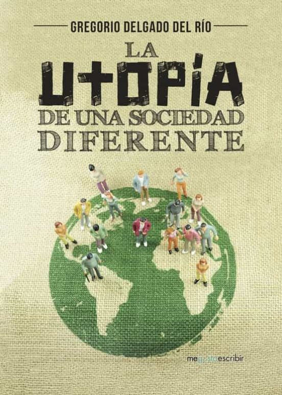 Portada de la utopia de una sociedad diferente