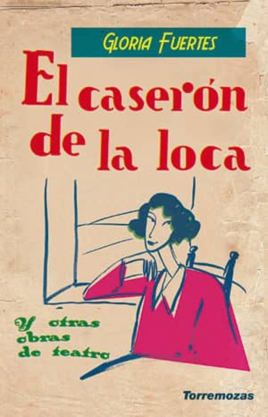 Portada de el caseron de la loca y otras obras de teatro