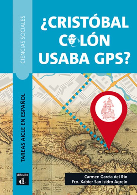 Portada de ¿cristobal colon usaba gps? a2-b1