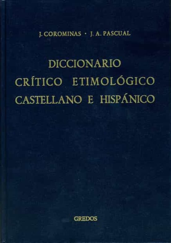 Portada de a-ca: diccionario critico etimologico castellano e hispanico