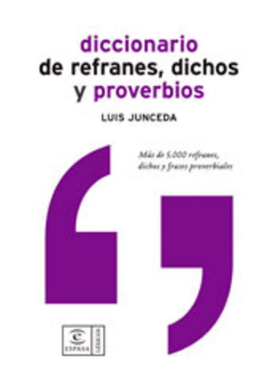 Portada de diccionario de refranes, dichos y proverbios: mas de 5000 refrane s, dichos y frases proverbiales