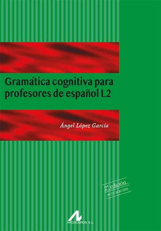 Portada de gramatica cognitiva para profesores de español l2