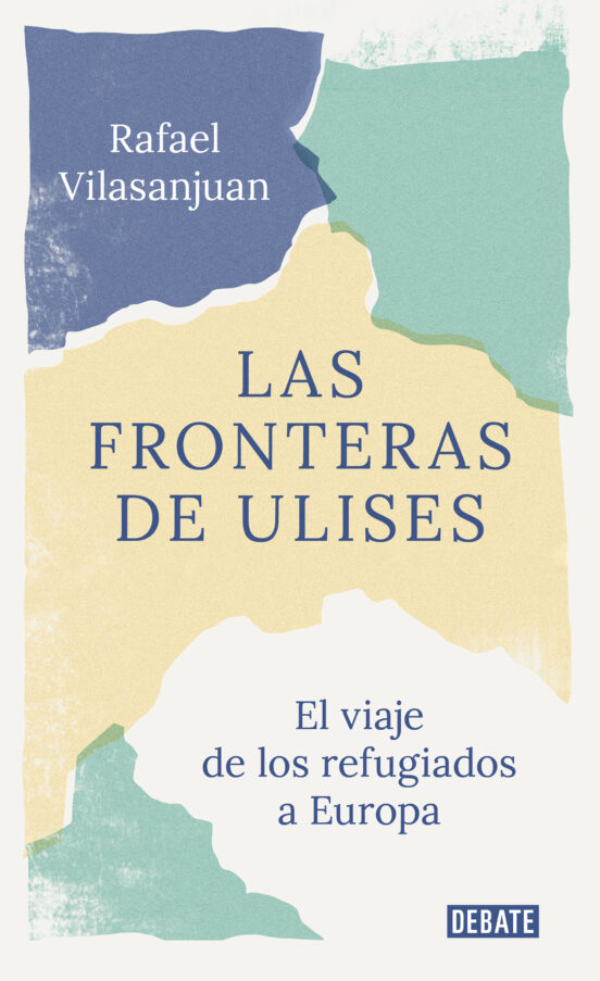 Portada de las fronteras de ulises: el viaje de los refugiados a europa