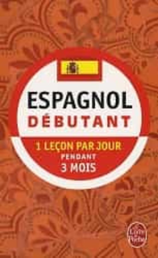 Portada de espagnol debutant: 1 leçon par jour pendant 3 mois