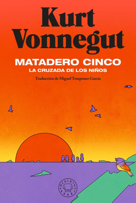 Portada de matadero cinco: la cruzada de los niños