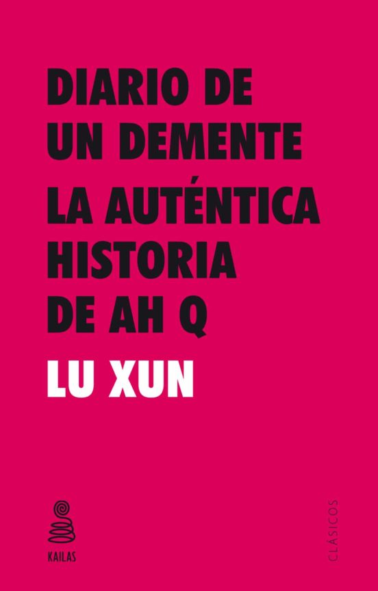 Portada de diario de un demente; la autentica historia de ah q