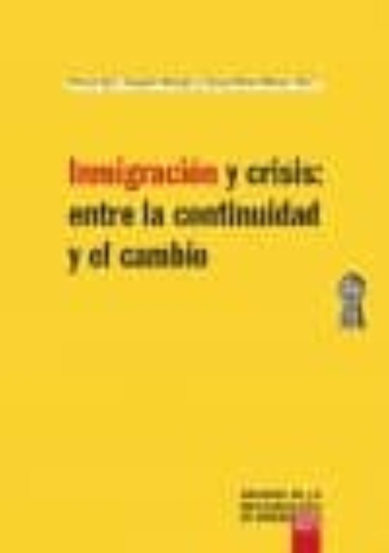 Portada de inmigracion y crisis entre a continuidad