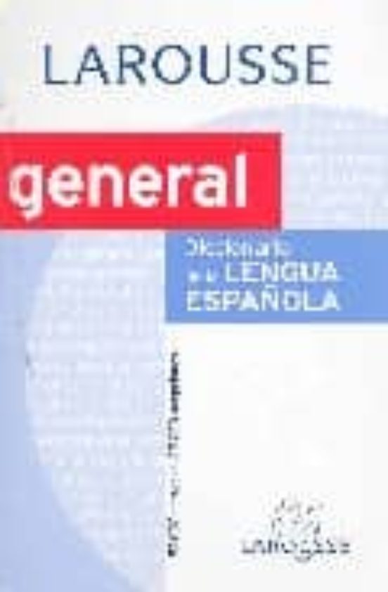 Portada de larousse diccionario general de la lengua española