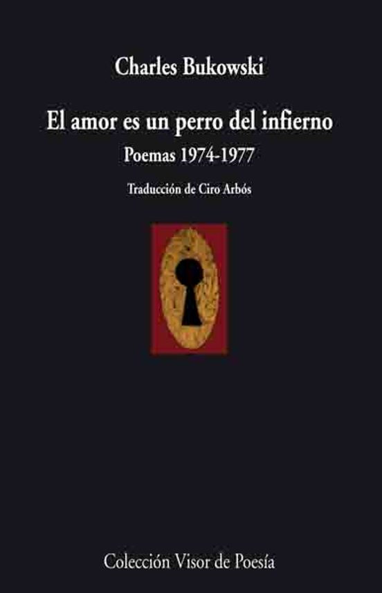 Portada de el amor es un perro del infierno: poemas 1974-1977