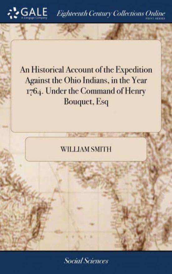 Portada de an historical account of the expedition against the ohio indians, in the year 1764. under the command of henry bouquet, esq