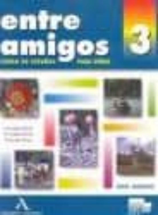 Portada de entre amigos 3 [grabacion sonora] textos auditivos