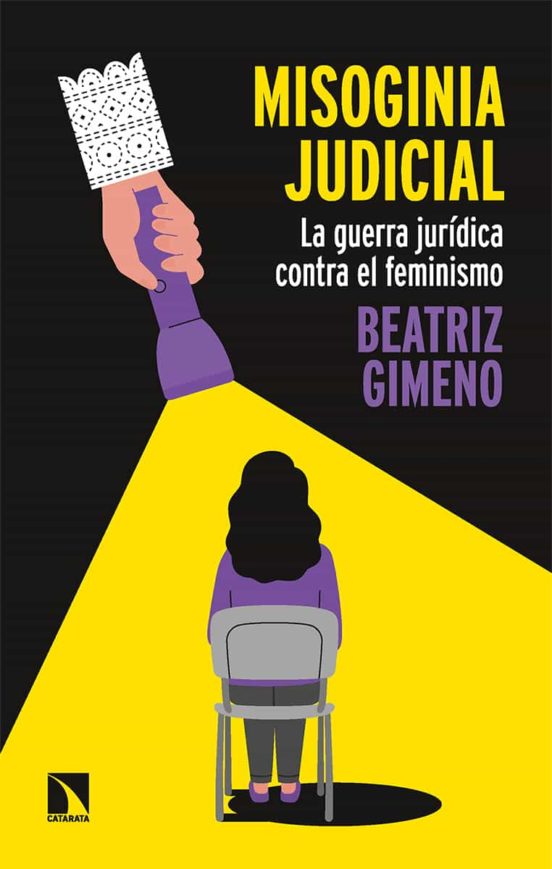 Portada de misoginia judicial: la guerra juridica contra el feminismo