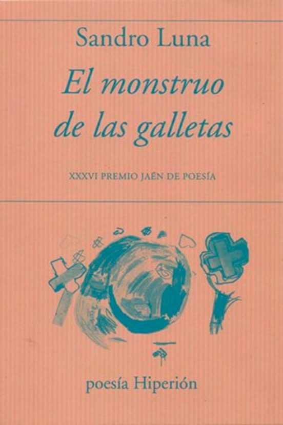 Portada de el monstruo de las galletas. xxxvi premio jaen de poesia