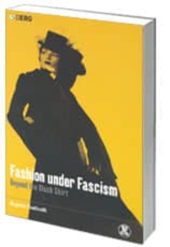 Portada de fashion under fascism: beyond the black shirt