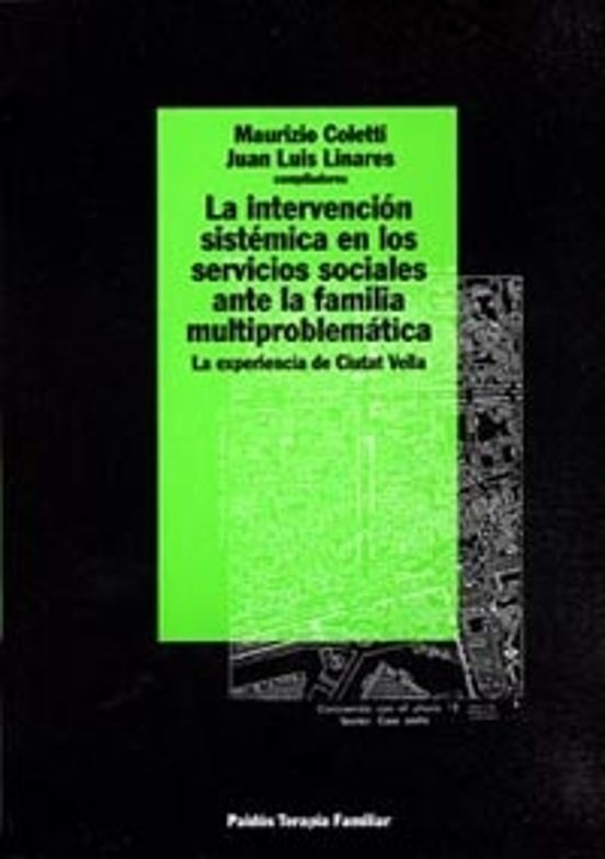 Portada de la intervencion sistemica en los servicios sociales ante la famil ia multiproblematica