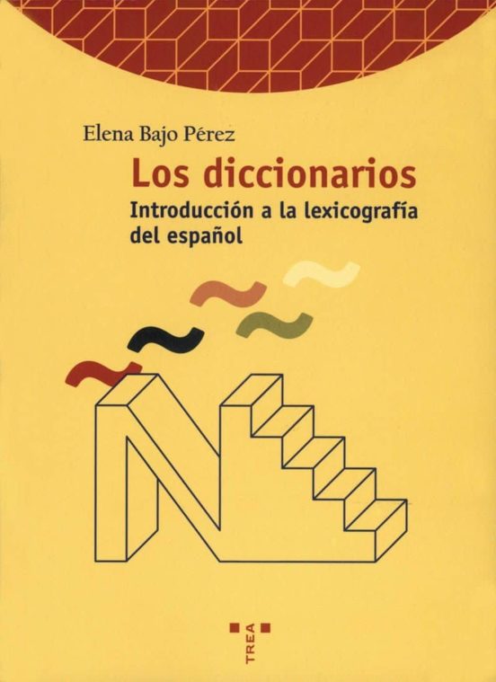 Portada de los diccionarios, introduccion a la lexicografia de español