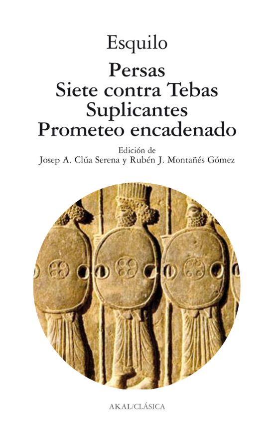 Portada de persas, siete contra tebas, suplicantes, prometeo encadenado