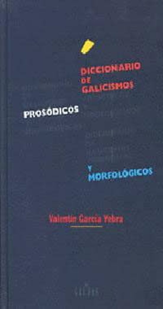 Portada de diccionario de galicismos prosodicos y morfologicos